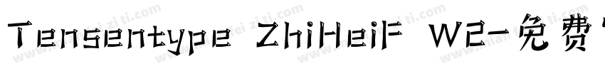 Tensentype ZhiHeiF W2字体转换
